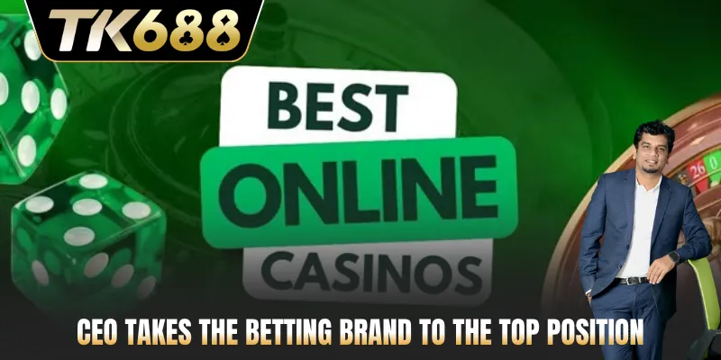 CEO takes the betting brand to the top position