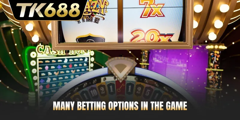 Many betting options in the game