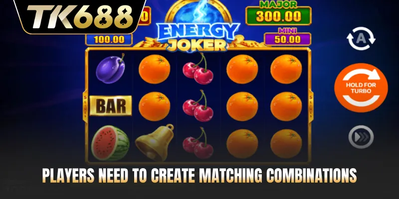 Players need to create matching combinations