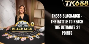 TK688 blackjack