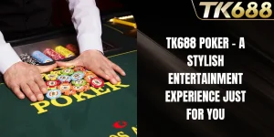 TK688 poker