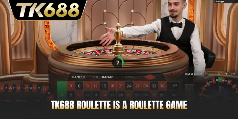 TK688 Roulette is a roulette game