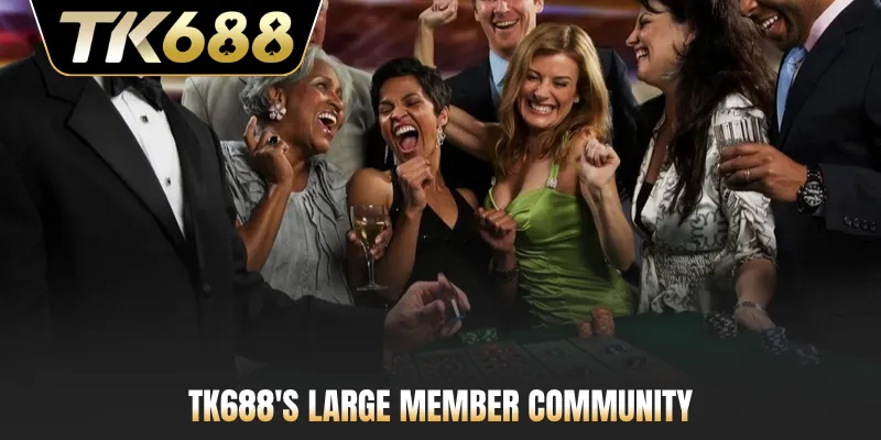 TK688's large member community